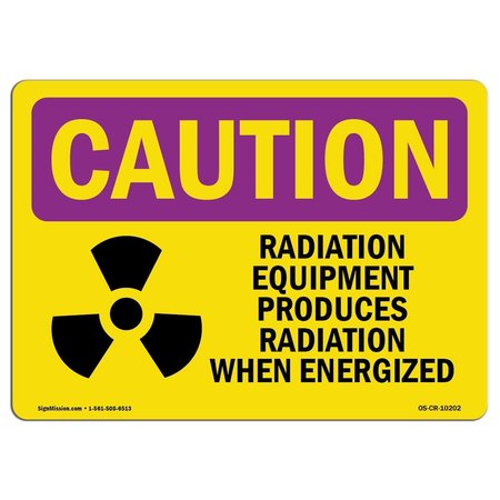 SIGNMISSION OSHA RADIATION Sign, Radiation Equipment Produces, 18in X 12in Decal, 12" H, 18" W, Landscape OS-CR-D-1218-L-10202